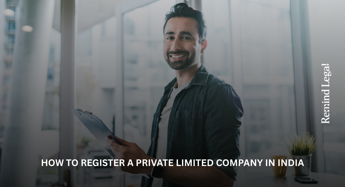 How to Register a Private Limited Company in India